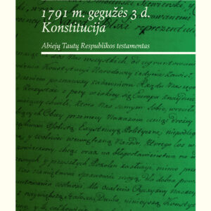 1791 m. gegužės 3 d. Konstitucija. Abiejų Tautų Respublikos testamentas