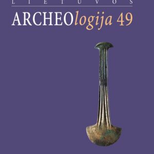 Lietuvos archeologija T. 49