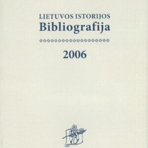 Lietuvos istorijos bibliografija 2006