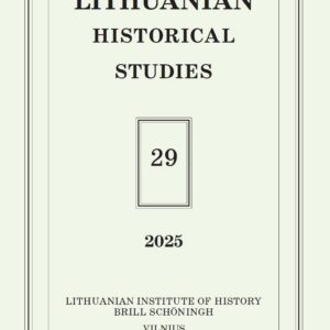 Lithuanian Historical Studies. Vol. 29/2025