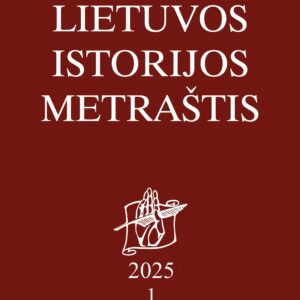 Lietuvos istorijos metraštis 2025 metai 1